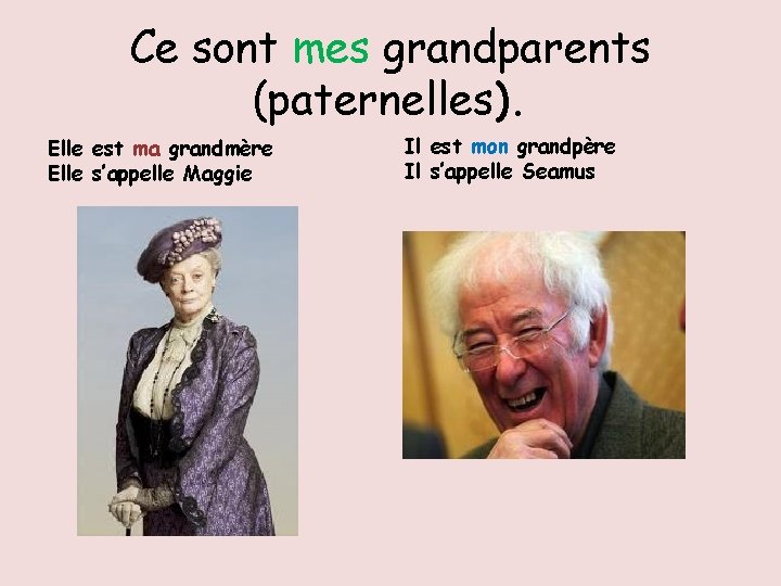 Ce sont mes grandparents (paternelles). Elle est ma grandmère Elle s’appelle Maggie Il est