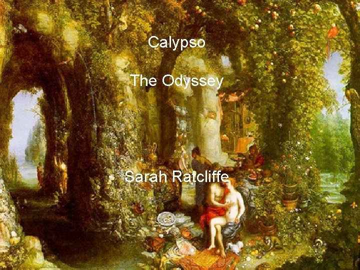 Calypso The Odyssey Sarah Ratcliffe 