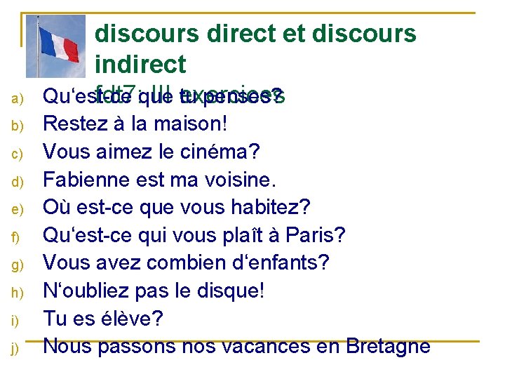 a) b) c) d) e) f) g) h) i) j) discours direct et discours