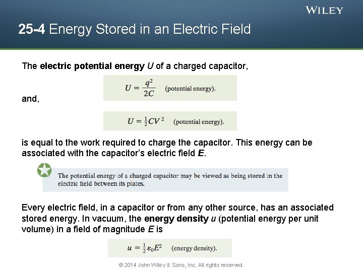 25 -4 Energy Stored in an Electric Field The electric potential energy U of