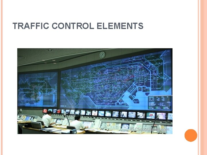 TRAFFIC CONTROL ELEMENTS 