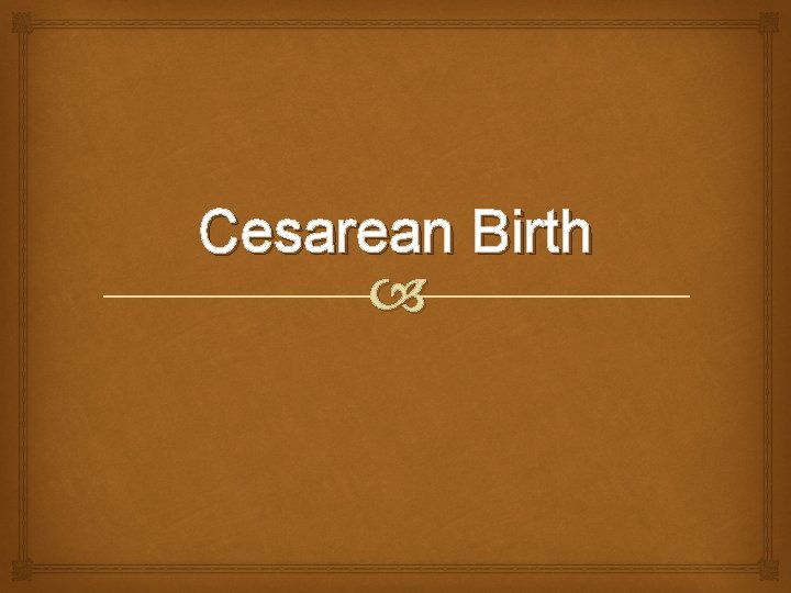 Cesarean Birth 