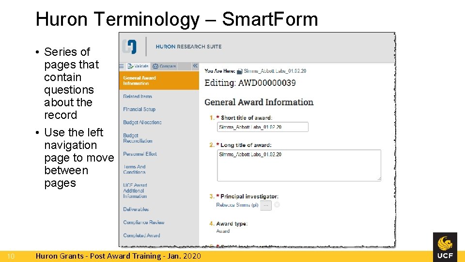 Huron Terminology – Smart. Form • Series of pages that contain questions about the Huron Terminology – Smart. Form • Series of pages that contain questions about the