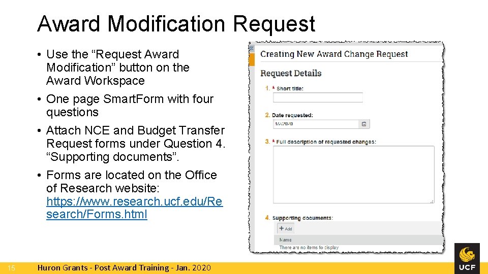 Award Modification Request • Use the “Request Award Modification” button on the Award Workspace Award Modification Request • Use the “Request Award Modification” button on the Award Workspace