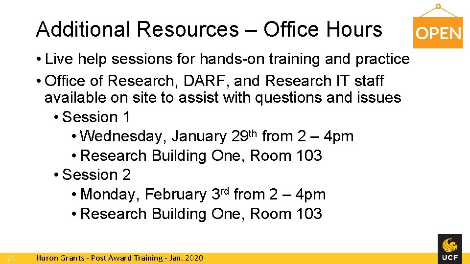 Additional Resources – Office Hours • Live help sessions for hands-on training and practice Additional Resources – Office Hours • Live help sessions for hands-on training and practice