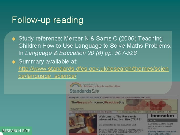 Follow-up reading u u Study reference: Mercer N & Sams C (2006) Teaching Children