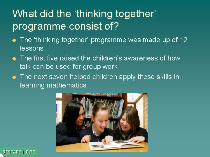 What did the ‘thinking together’ programme consist of? u u u The ‘thinking together’