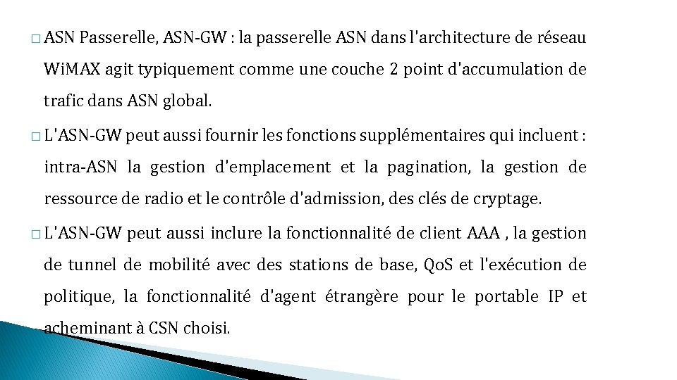 � ASN Passerelle, ASN-GW : la passerelle ASN dans l'architecture de réseau Wi. MAX
