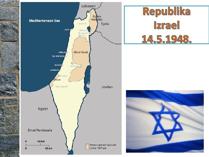 Republika Izrael 14. 5. 1948. 