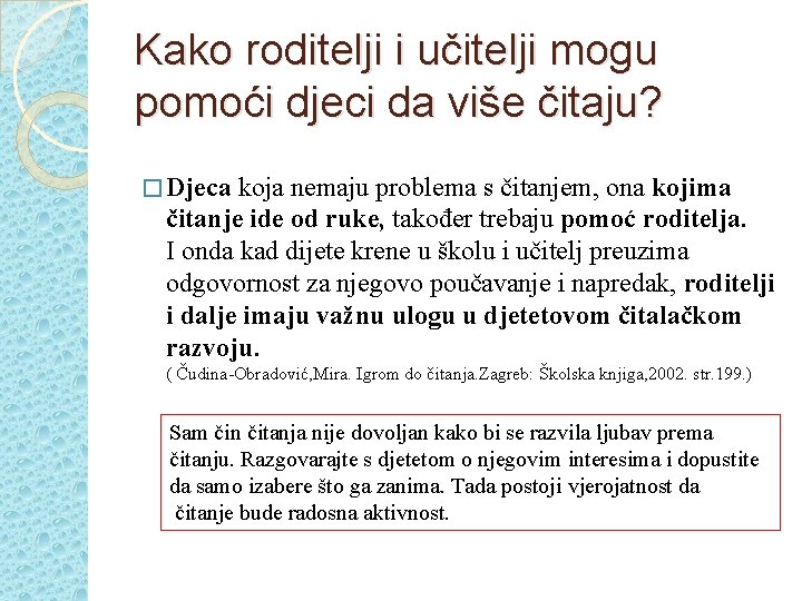 Kako roditelji i učitelji mogu pomoći djeci da više čitaju? � Djeca koja nemaju