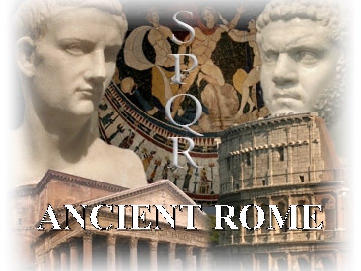 ANCIENT ROME 