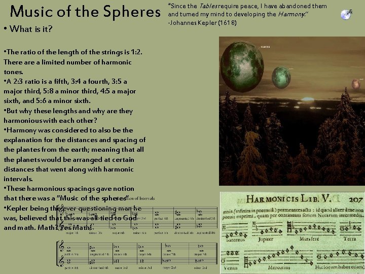 Music of the Spheres • What is it? • The ratio of the length