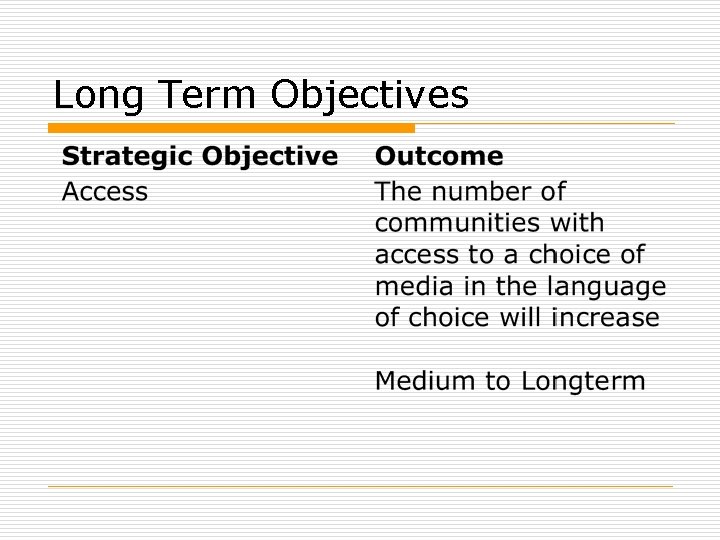 Long Term Objectives 
