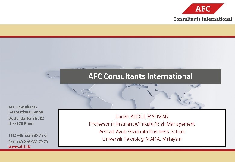 Partner for International Cooperation AFC Consultants International Gmb. H Dottendorfer Str. 82 D-53129 Bonn