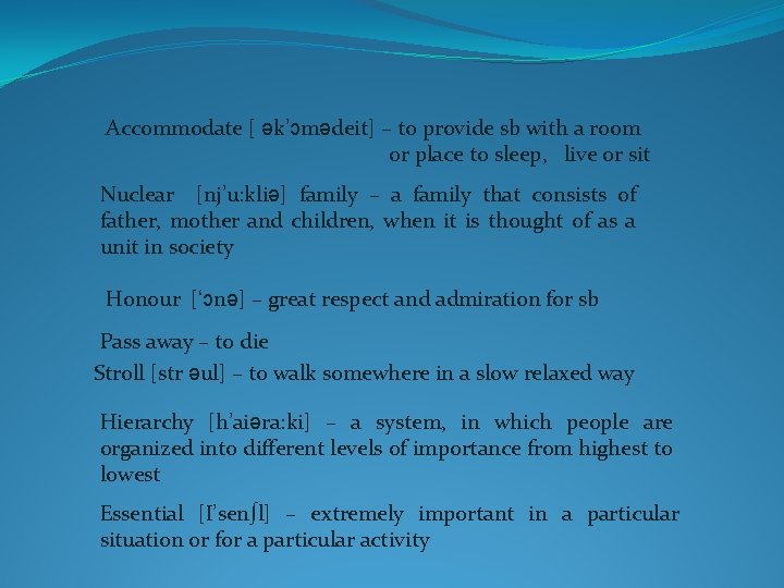 Accommodate [ ək’ɔmədeit] – to provide sb with a room or place to sleep,