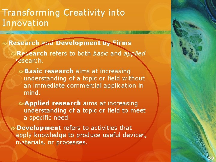 Transforming Creativity into Innovation Research and Development by Firms Research refers to both basic
