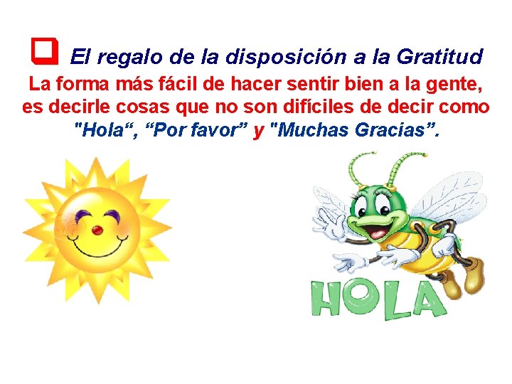  El regalo de la disposición a la Gratitud La forma más fácil de