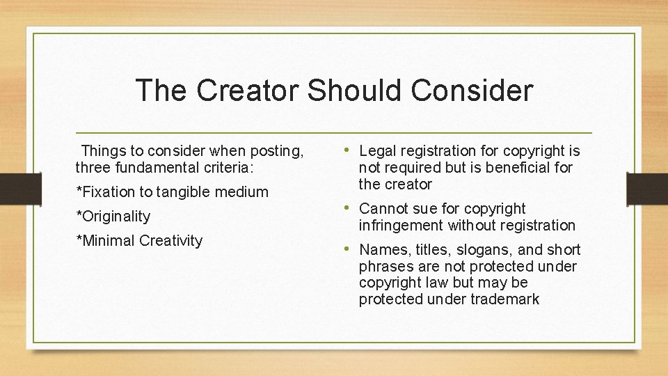 The Creator Should Consider Things to consider when posting, three fundamental criteria: *Fixation to