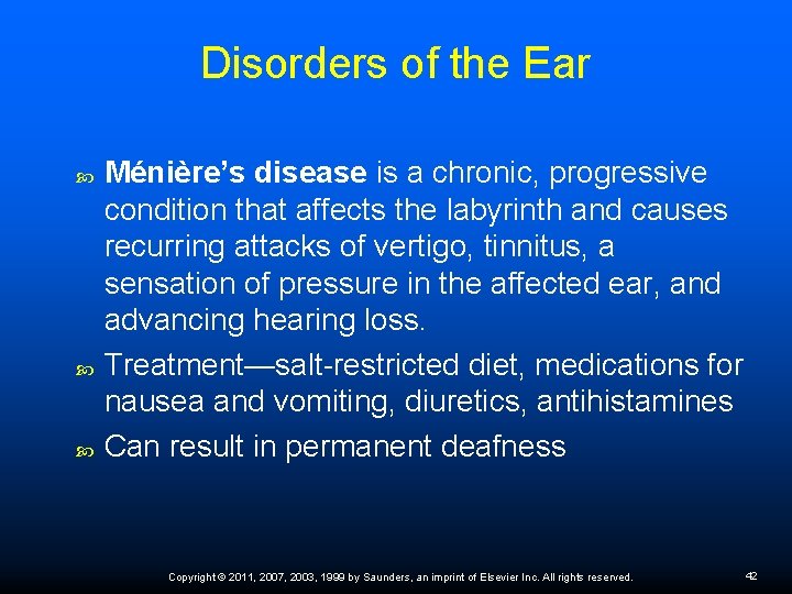 Disorders of the Ear Ménière’s disease is a chronic, progressive condition that affects the