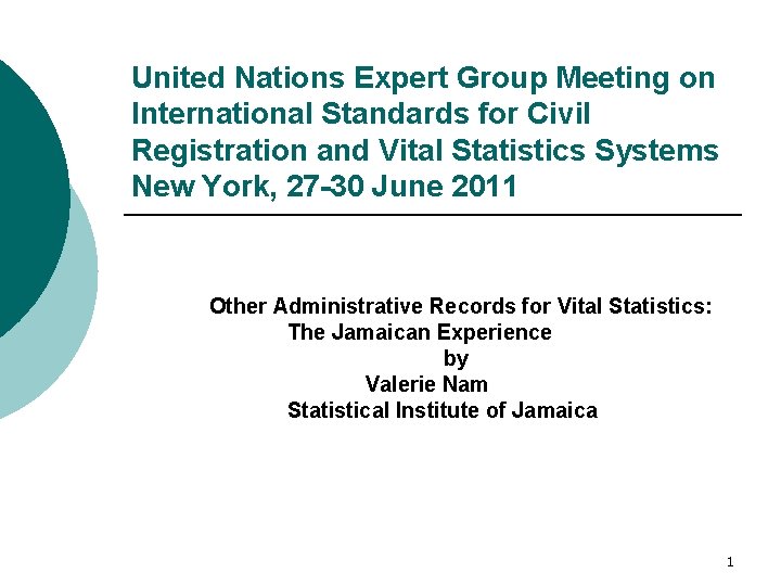 United Nations Expert Group Meeting on International Standards for Civil Registration and Vital Statistics