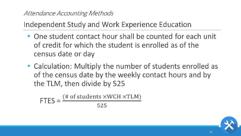 Attendance Accounting Methods Independent Study and Work Experience Education 33 