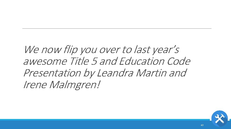 We now flip you over to last year’s awesome Title 5 and Education Code
