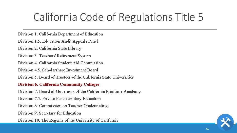 California Code of Regulations Title 5 Division 1. California Department of Education Division 1.