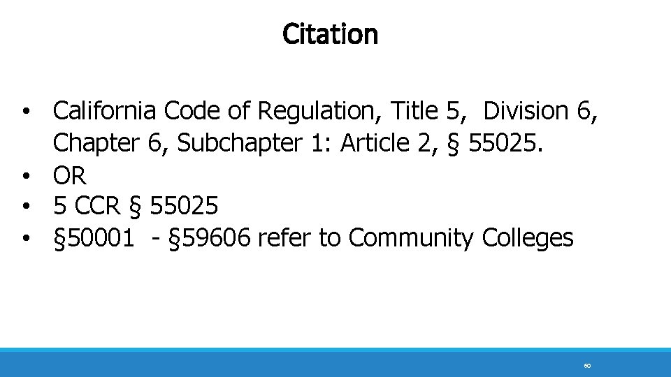 Citation • California Code of Regulation, Title 5, Division 6, Chapter 6, Subchapter 1: