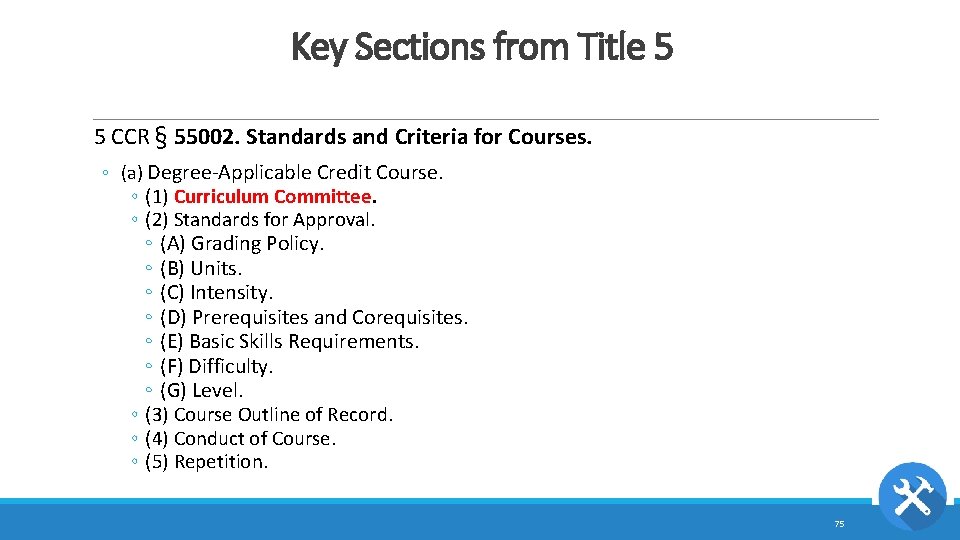 Key Sections from Title 5 5 CCR § 55002. Standards and Criteria for Courses.