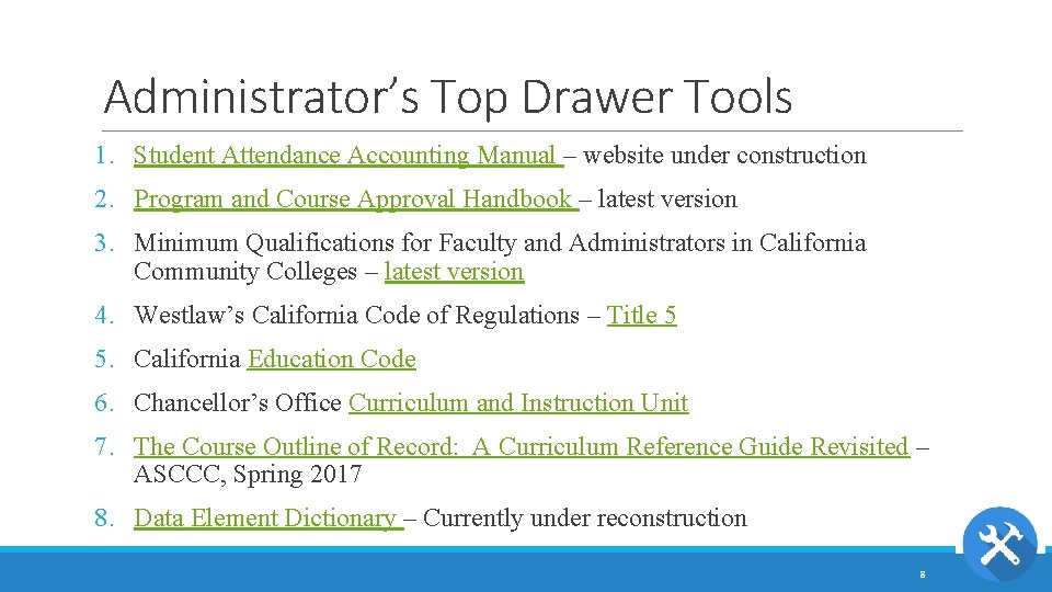 Administrator’s Top Drawer Tools 1. Student Attendance Accounting Manual – website under construction 2.