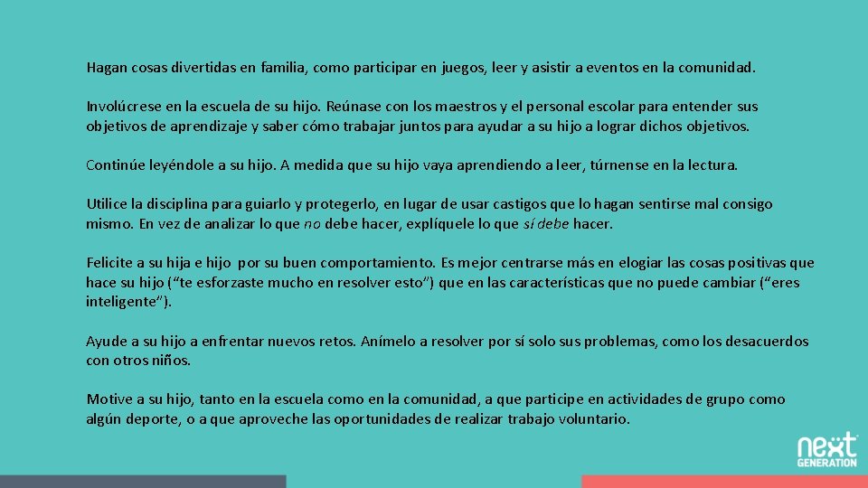 Hagan cosas divertidas en familia, como participar en juegos, leer y asistir a eventos