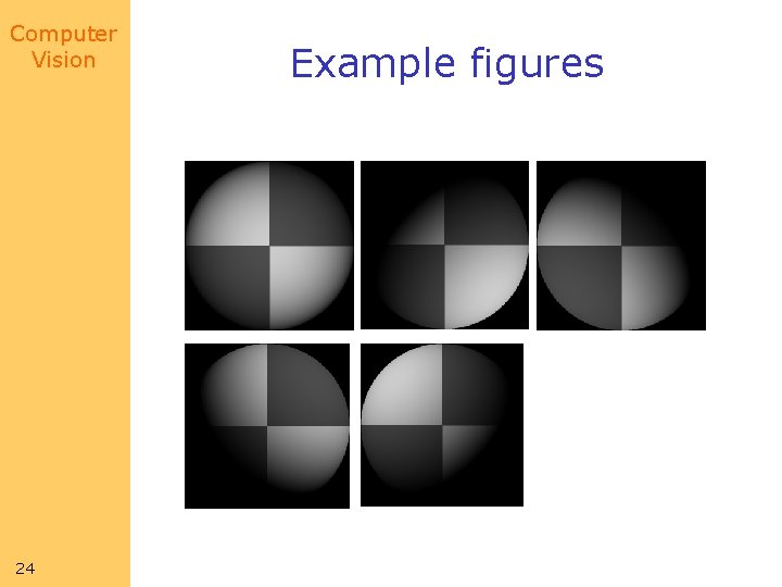 Computer Vision 24 Example figures 