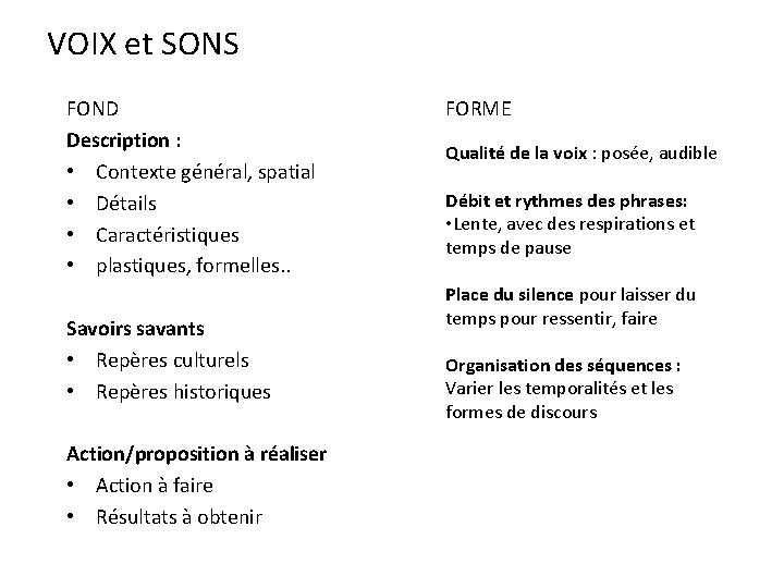 VOIX et SONS FOND Description : • Contexte général, spatial • Détails • Caractéristiques