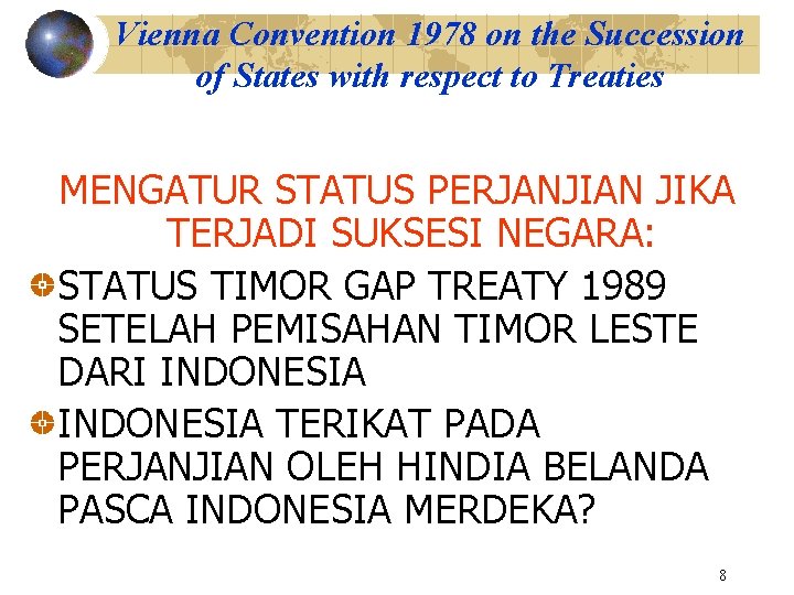 Vienna Convention 1978 on the Succession of States with respect to Treaties MENGATUR STATUS