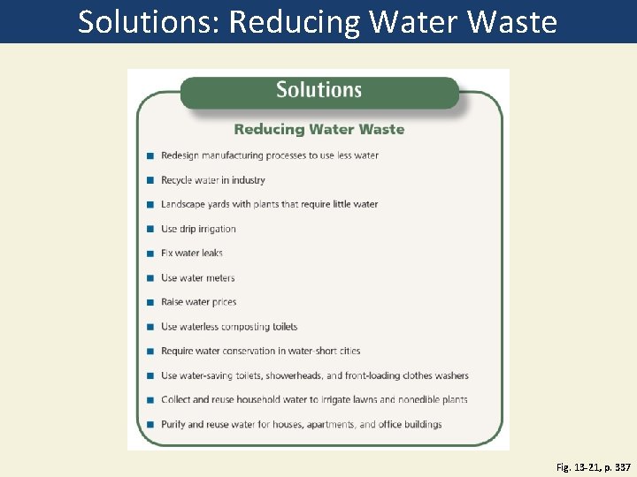 Solutions: Reducing Water Waste Fig. 13 -21, p. 337 