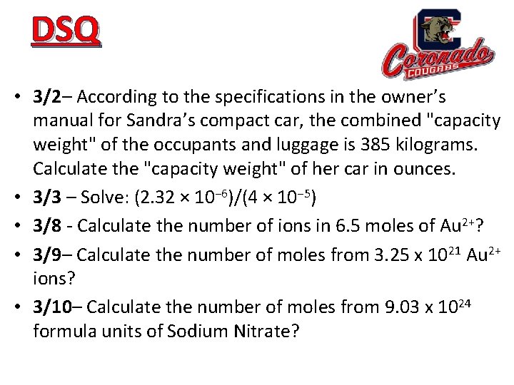 DSQ • 3/2– According to the specifications in the owner’s manual for Sandra’s compact