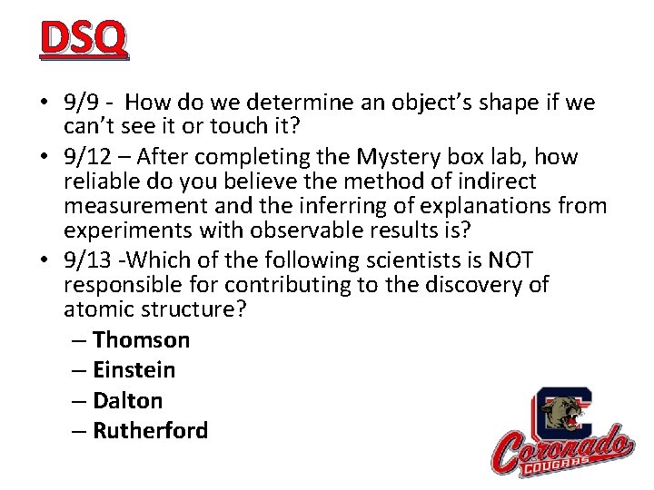DSQ • 9/9 - How do we determine an object’s shape if we can’t