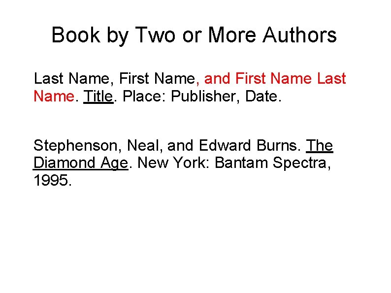 Book by Two or More Authors Last Name, First Name, and First Name Last