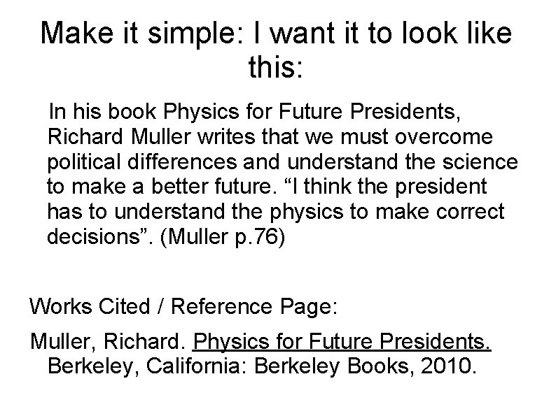 Make it simple: I want it to look like this: In his book Physics