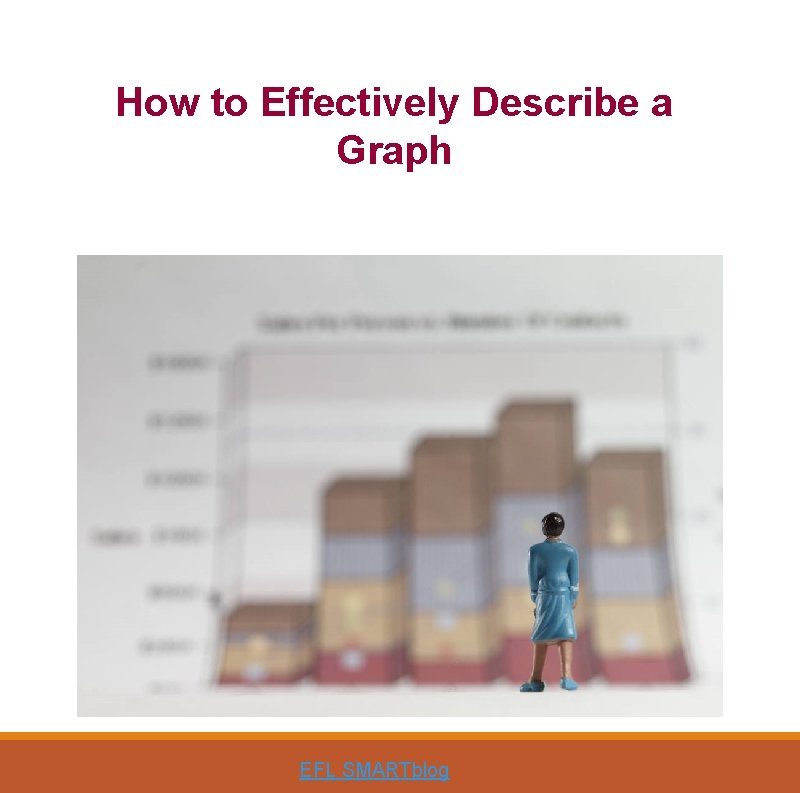 How to Effectively Describe a Graph EFL SMARTblog 