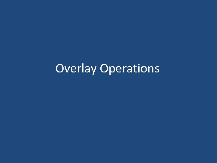 Overlay Operations 