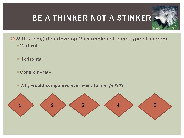 BE A THINKER NOT A STINKER With a neighbor develop 2 examples of each