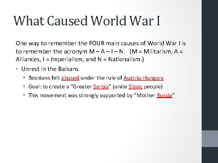 What Caused World War I One way to remember the FOUR main causes of