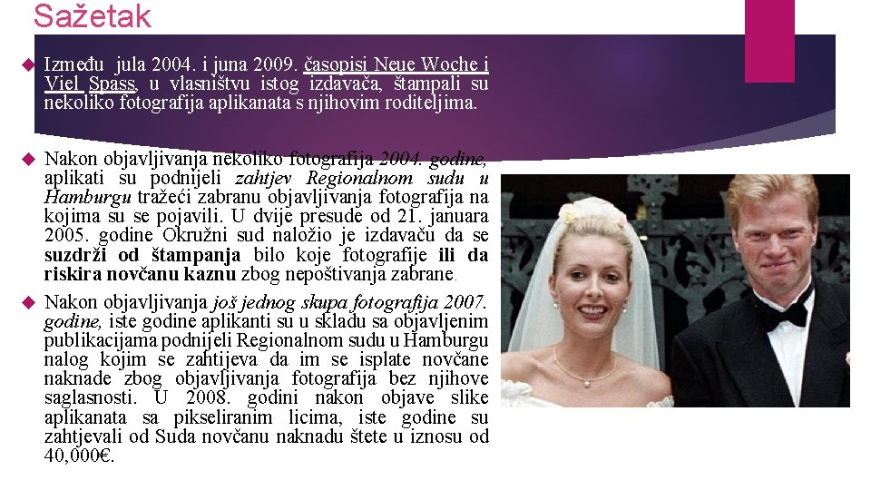 Sažetak Između jula 2004. i juna 2009. časopisi Neue Woche i Viel Spass, u