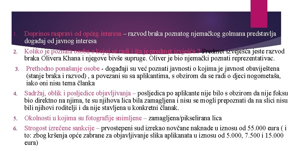 1. Doprinos raspravi od općeg interesa – razvod braka poznatog njemačkog golmana predstavlja događaj