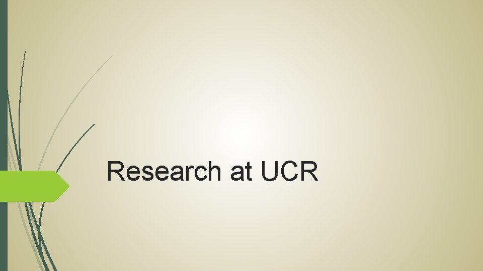 Research at UCR 