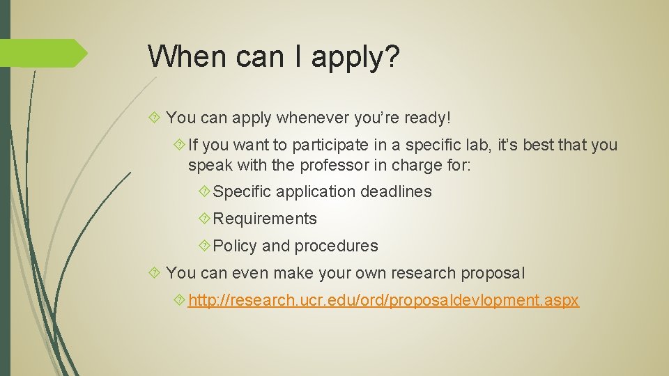 When can I apply? You can apply whenever you’re ready! If you want to