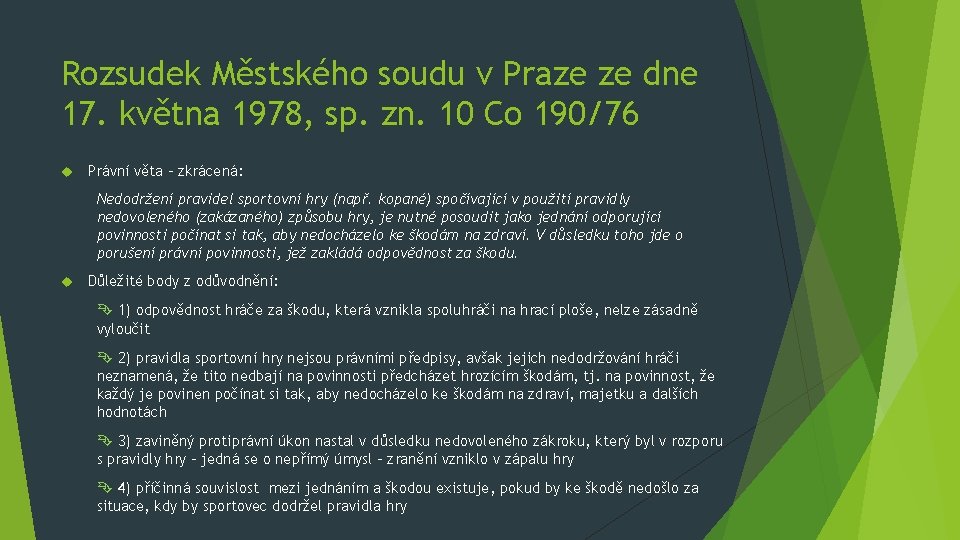 Rozsudek Městského soudu v Praze ze dne 17. května 1978, sp. zn. 10 Co