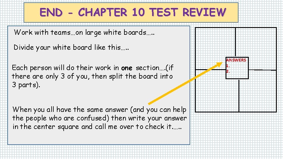 END CHAPTER 10 TEST REVIEW Work with teamson