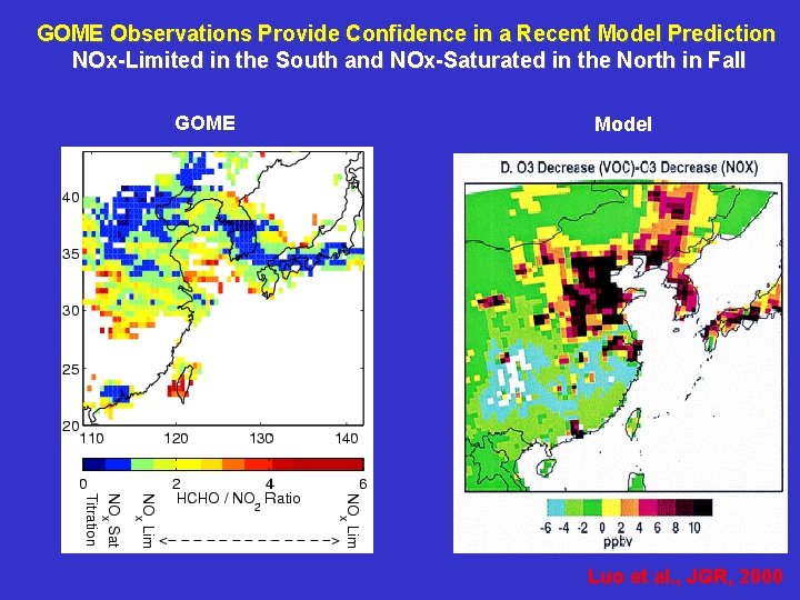 GOME Observations Provide Confidence in a Recent Model Prediction NOx-Limited in the South and